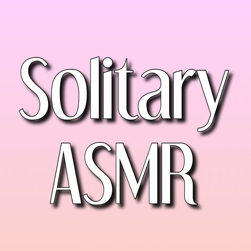 Solitary ASMR
