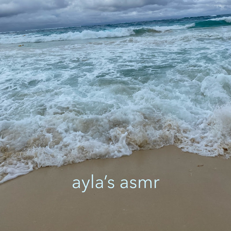 ayla’s asmr