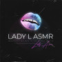 Lady L ASMR