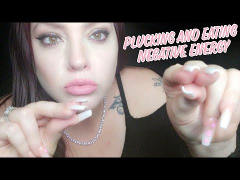 ASMR | PLUCKING AWAY YOUR  NEGATIVE ENERGY 🔥 AND EATING THEM