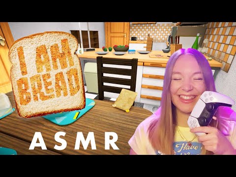 ASMR but I Am Bread 🍞 (Whispered Gaming)
