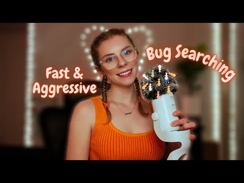 ASMR | Fast & Aggressive Bug Searching (personal attention, mouth sounds, hand movements) *tingly*