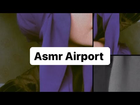 #asmr Airport bag check with my new microphone , موظفة المطار تفتش حقيبتك بطريقة ال اي اس ام ار