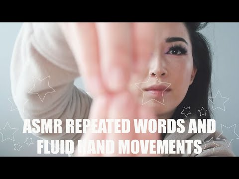 ASMR Repeating Words and Fluid Hand Movements (sleepy)