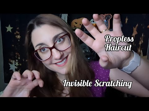 Invisible Scratching ASMR + Propless Haircut