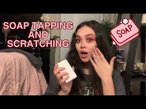 ASMR scratching and tapping soap for your tingles 💤😴🧼