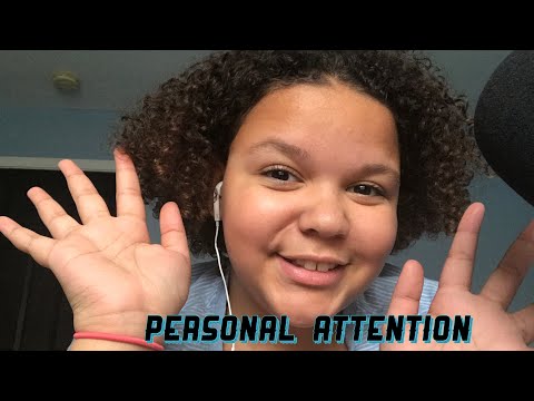 ASMR- personal attention with some trigger words