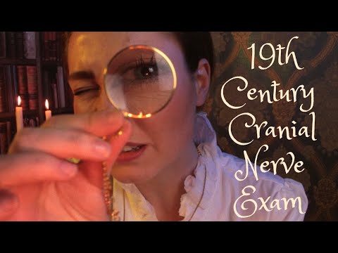 ASMR - 19th Century Cranial Nerve Exam