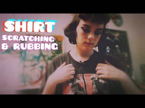 [ ASMR ] - Shirt Scratching and Rubbing