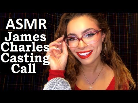 ASMR James Charles Casting Call Audition Video GRMW (5 MINUTE TINGLES)