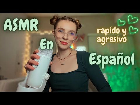 ASMR EN ESPAÑOL | RAPÍDO Y AGRESÍVO (trigger words, mouth sounds, trigger assortment) *tingly*