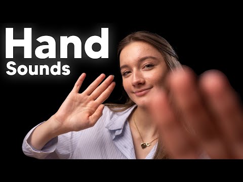 ASMR - Hand Sounds!