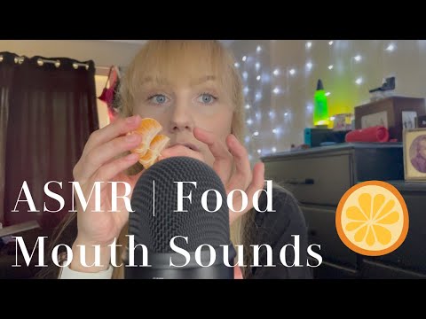 ASMR | Food Mouth Sounds
