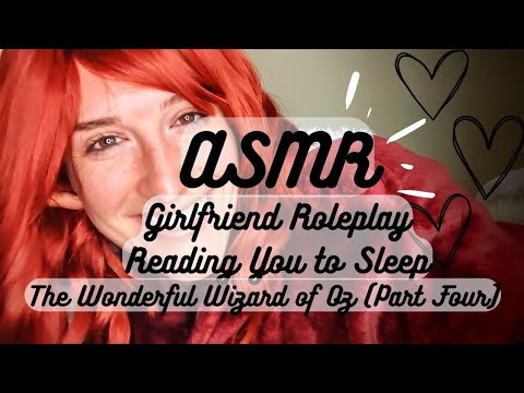 ASMR | Girlfriend Reading You To Sleep (The Wonderful Wizard of Oz Part Four) 📖