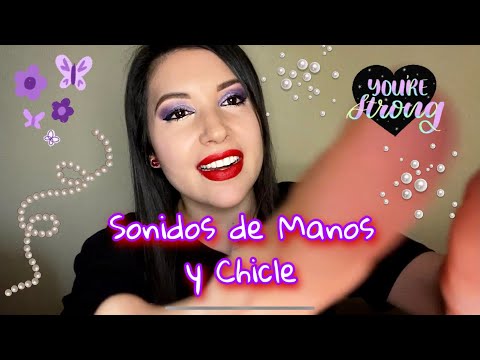 ASMR Sonidos de Manos y Masticando Chicle | Hands Sounds & Chewing Gum