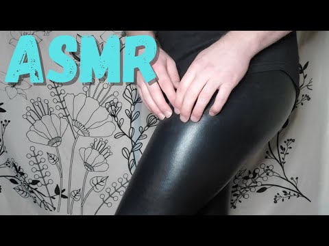 ASMR - Leather Leggings Scratching W/ Layered Mouth Sounds - Extreme Tingles, Fabric Sounds, Tapping
