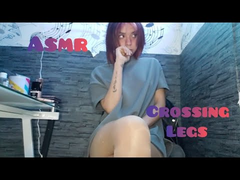 ASMR ◇ Crossing legs 💫