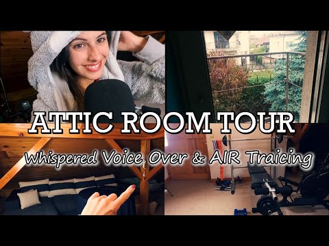 ASMR Attic Room Tour ♡ || AIR Traicing || Whispered Voice Over ♡ | АСМР На Български