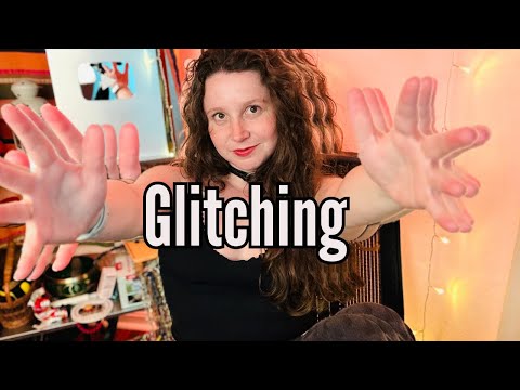 Glitching + Stuttering with Body Triggers ASMR