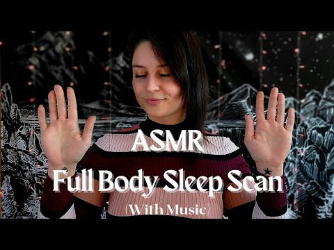 ASMR 4K W/Music Full Body Scan Help You Fall & STAY Asleep Personal Attention Whisper Ground Reiki