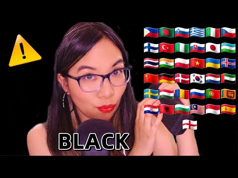 ASMR BLACK IN DIFFERENT LANGUAGES (WHISPERING , FAST & AGGRESSIVE TAPPING) 🖤⚡ [39 Languages]