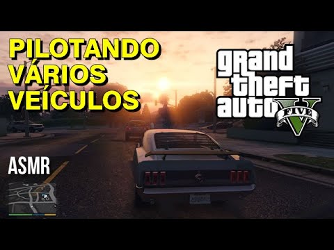 ASMR LIVE GTA V: PILOTANDO VÁRIOS VEÍCULOS