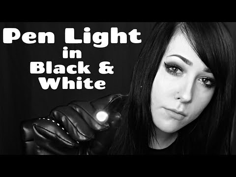 ASMR Pen Light In Black And White