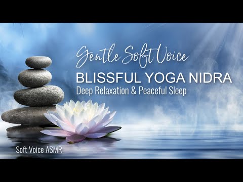 Blissful Yoga Nidra Sleep Meditation w Only Soft Voice for ASMR for Deep Relaxation & Peaceful Sleep