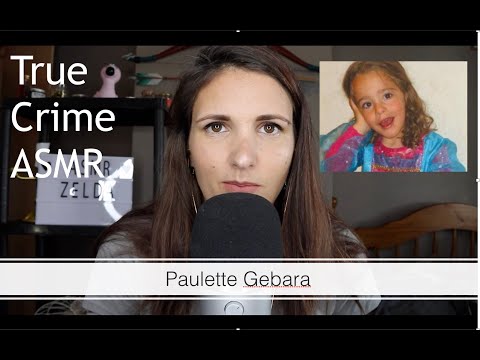True Crime ASMR - Paulette Gebara (whispered)