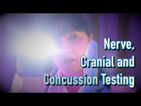 Nerve, Cranial and Concussion Testing [ASMR] Role Play
