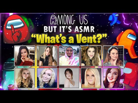 Among Us but it's ASMR (ft Gibi, Darling, Friv, Glow & More)