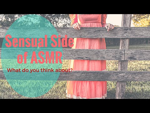 ❝ The sensual side of ASMR: what do you think about? ❞ Soft Spoken