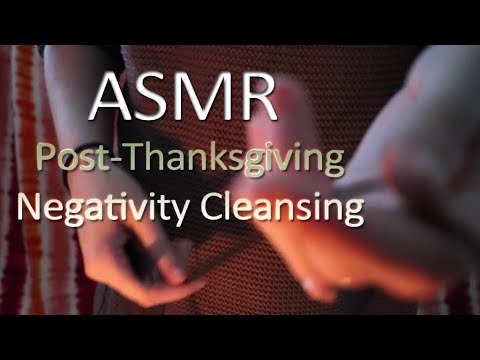 ASMR - Post-Thanksgiving Negativity Cleanse - Tweezer, Thread Pulling Visual, Soft Talking/Whispers