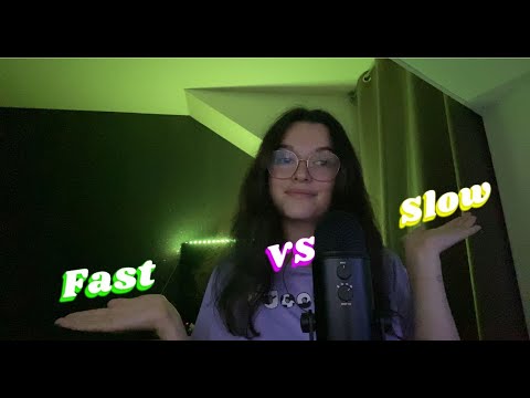 ASMR | Fast VS Slow 🧸