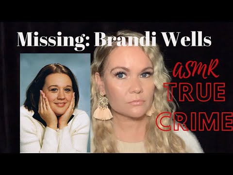 ASMR True Crime | The Disappearance of Brandi Wells | Midweek Missing Person