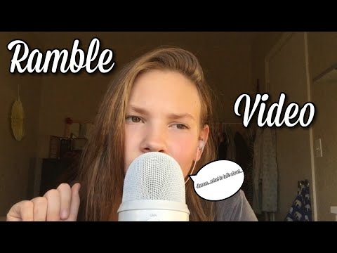 Asmr~ramble video~