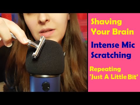 ASMR Shaving Your Brain of Worries - Intense Mic Cover Scratching & Repeating 'Just A Little Bit'