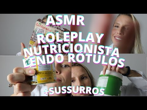 ASMR ROLEPLAY NUTRICIONISTA LENDO ROTULOS DE ALIMENTOS -  Bruna Harmel ASMR