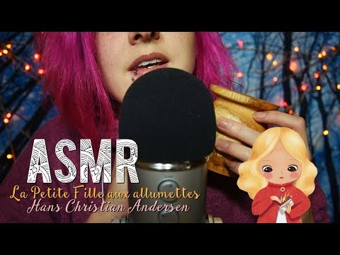 ASMR Français  ~ La Petite Fille aux allumettes - Andersen [Whispered Reading]