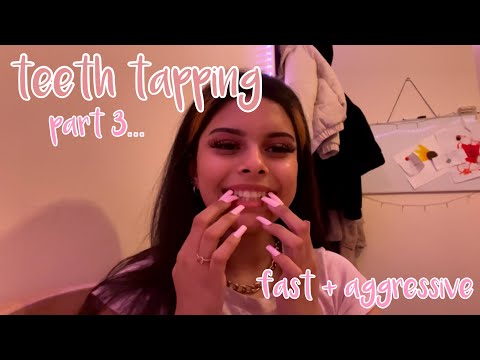 ASMR - fast/ aggressive teeth tapping (some scratching) part 3