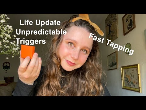 Fast Tapping and Unpredictable Triggers (+ Life update)