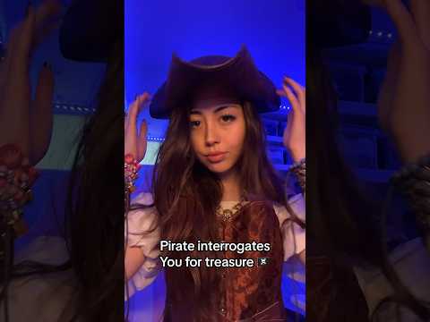 ASMR pirate interrogates you
