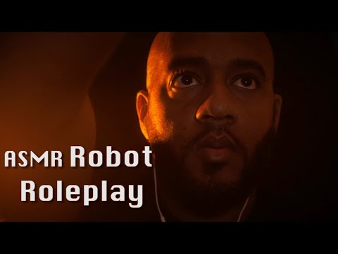 ASMR Robot Roleplay | Fear Not, I'll Repair YOU | Binaural