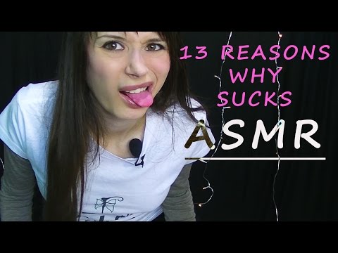 13 REASONS WHY FA SCHIFO [Asmr]
