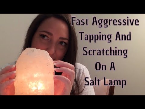 ASMR Fast Aggressive Tapping And Scratching On A Salt Lamp