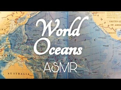 ASMR Exploring Maps of the World's Oceans