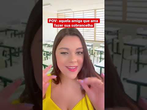 POV: aquela amiga que ama fazer sua sobrancelha #shorts