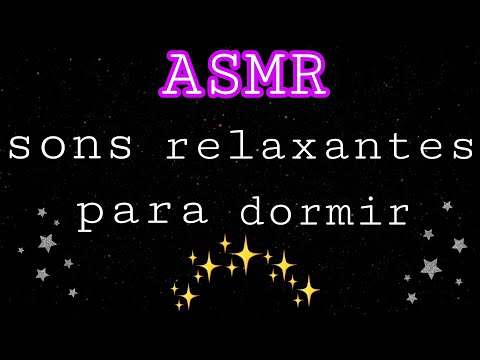 ASMR sons relaxantes para dormir