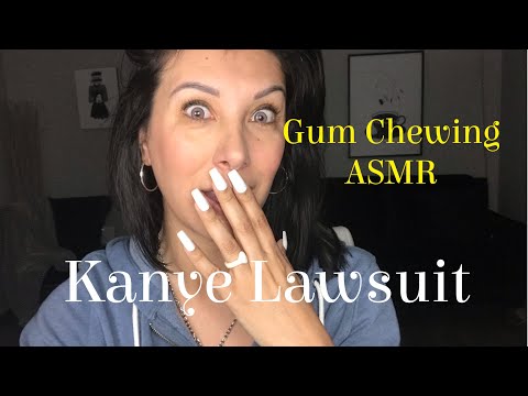 Gum Chewing ASMR | Whispered| The Kanye Lawsuit