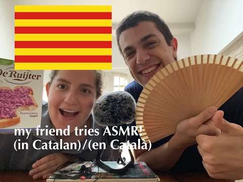 my friend tries ASMR for the first time! (in Catalan) | ASMR en Català